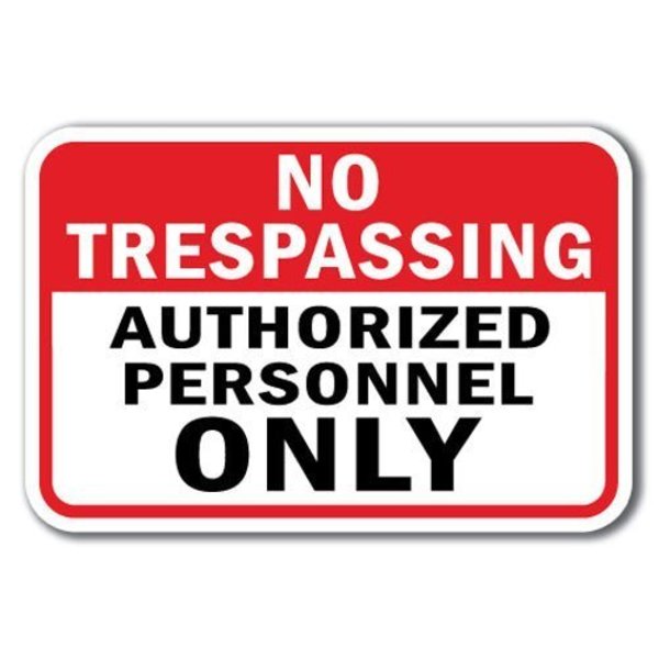 Signmission Safety Sign, 12 in Height, Aluminum, No Tres - No Tres Autho A-1218 No Tres - No Tres Autho